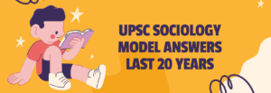 Sociology UPSC Optional Solved PYQs