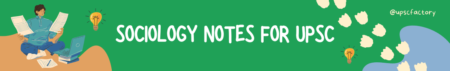 Sociology Optional Notes for UPSC - Sociology OWL